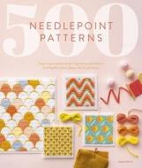 500 Needlepoint Patterns: Easy Repeat Patterns for Tapestry Embroidery in Bargello Stitch, Flame Stitch and More di Anais Herve edito da DAVID & CHARLES