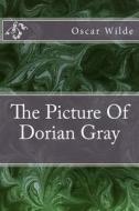 The Picture of Dorian Gray di Oscar Wilde edito da Createspace Independent Publishing Platform