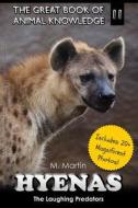 Hyenas: The Laughing Predators di M. Martin edito da Createspace