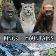 Kings of the Mountains di Rebecca Rissman edito da CAPSTONE PR