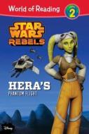 Star Wars Rebels: Hera's Phantom Flight di Elizabeth Schaefer, Kevin Hopps edito da LEVELED READERS