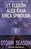 STORM SEASON di Alex Kava, Erica Spindler, J. T. Ellison edito da Prairie Wind Publishing