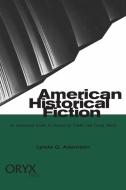 American Historical Fiction di Lynda Adamson edito da Greenwood
