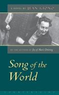 The Song of the World di Jean Giono edito da COUNTERPOINT PR