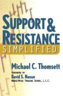 Support & Resistance Simplified di Cliff Droke edito da MARKETPLACE BOOKS