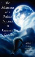The Adventures of a Parisian Aeronaut in the Unknown Worlds di Alfred Driou edito da Hollywood Comics