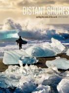Distant Shores (Popular Edition) di Chris Burkard, Steve Crist edito da AMMO BOOKS LLC