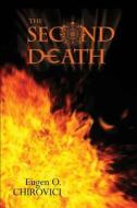 The Second Death di Eugen O. Chirovici edito da Electio Publishing
