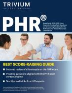 PHR Study Guide 2022-2023 di Simon edito da Trivium Test Prep