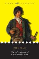 The Adventures of Huckleberry Finn (King's Classics) di Mark Twain edito da LIGHTNING SOURCE INC