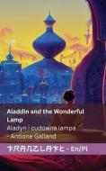 Aladdin and the Wonderful Lamp / Aladyn i cudowna lampa di Antoine Galland edito da Pearl Robinson