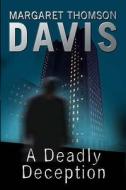 A Deadly Deception di #Davis,  Margaret Thomson edito da Black And White Publishing