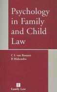 Psychology In Family And Child Law di B. Mahendra, Celest van Rooyen edito da Jordan Publishing Ltd