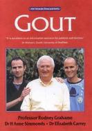 Gout - The 'at Your Fingertips Guide' di Rodney Grahame, Anne Simmonds, Elizabeth Carrey, Gillian Clarke edito da Class Publishing