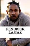 Kendrick Lamar: A Biography di David Young edito da Createspace Independent Publishing Platform