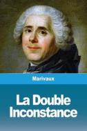 La Double Inconstance di Marivaux edito da Prodinnova