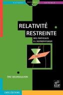 Relativité Restreinte: Des Particules À l'Astrophysique di Eric Gourgoulhon edito da EDP Sciences
