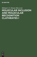 Molecular Inclusion and Molecular Recognition Clathrates I edito da De Gruyter