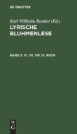 Lyrische Bluhmenlese, Band 2, VI. VII. VIII. IX. Buch edito da De Gruyter