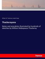 Thackerayana di William M. Thackeray, Joseph Grego edito da hansebooks
