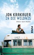 In die Wildnis di Jon Krakauer edito da Piper Verlag GmbH