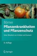 Pflanzenkrankheiten und Pflanzenschutz di Horst Börner edito da Springer-Verlag GmbH