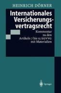 Internationales Versicherungsvertragsrecht di Heinrich Dörner edito da Springer Berlin Heidelberg