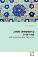 Galois Embedding Problems di Vahid Shirbisheh edito da VDM Verlag