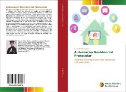Automação Residencial Protocolar di Lucas Mellos Carlos edito da Novas Edições Acadêmicas