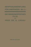Die mikroskopischen Pilze di Gustav Lindau edito da Springer Berlin Heidelberg
