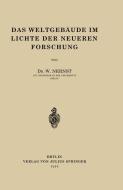 Das Weltgebäude im Lichte der Neueren Forschung di W. Nernst edito da Springer Berlin Heidelberg