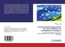 Computational Approaches for The Prediction of antidiabetic analogues di Mukesh C. Sharma, Smita Sharma edito da LAP Lambert Academic Publishing