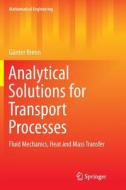 Analytical Solutions for Transport Processes di Günter Brenn edito da Springer Berlin Heidelberg