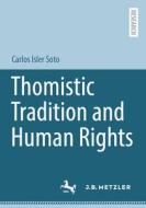 Thomistic Tradition and Human Rights di Carlos Isler Soto edito da Springer Berlin Heidelberg