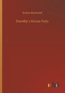 Dorothy´s House Party di Evelyn Raymond edito da Outlook Verlag