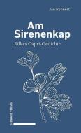 Am Sirenenkap di Jan Röhnert, Rainer Maria Rilke edito da Schwabe Verlag GmbH