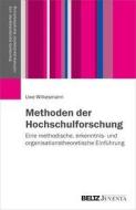 Methoden der Hochschulforschung di Uwe Wilkesmann edito da Juventa Verlag GmbH