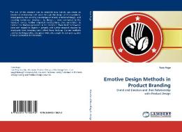 Emotive Design Methods in Product Branding di Tom Page edito da LAP Lambert Acad. Publ.