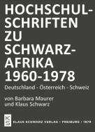 Hochschulschriften zu Schwarzafrika 1960-1978 di Barbara Maurer, Klaus Schwarz edito da De Gruyter