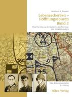 Lebensscherben - Hoffnungsspuren. Eine Familie aus Schlesien in den Stürmen des 20. Jahrhundert di Bernhard R. Kroener edito da Miles-Verlag