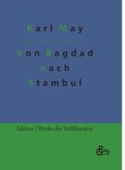 Von Bagdad nach Stambul di Karl May edito da Gröls Verlag