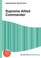Supreme Allied Commander edito da Book On Demand Ltd.