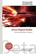 Astra Digital Radio edito da Betascript Publishing