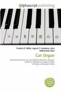 Cat Organ edito da Betascript Publishing