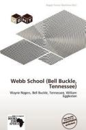 Webb School (bell Buckle, Tennessee) edito da Duc