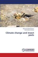 Climate change and insect pests di Mohamed Abdel-Raheem, Suha Hasan Karnoos edito da LAP LAMBERT Academic Publishing