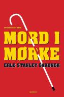 Mord i mørke di Erle Stanley Gardner edito da Lindhardt og Ringhof