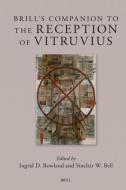 Brill's Companion to the Reception of Vitruvius edito da BRILL ACADEMIC PUB