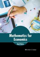 Mathematics for Economics edito da LARSEN & KELLER EDUCATION