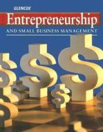 Entrepreneurship and Small Business Management di Earl C. Meyer, Kathleen R. Allen edito da McGraw-Hill/Glencoe